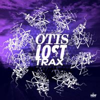 Otis - Lost Trax (Explicit)