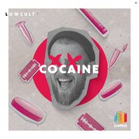 Lowcult - Cocaine