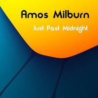 Amos Milburn - Just Past Midnight