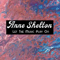 Anne Shelton - Let The Music Play On