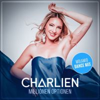Charlien - Millionen Optionen (Molamio Dance Mix)