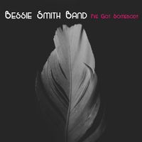 Bessie Smith Band - I've Got Somebody