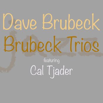 Dave Brubeck - Brubeck Trios