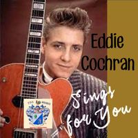 Eddie Cochran - Eddie Cochran Sings for You
