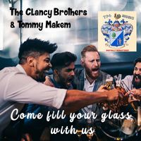 The Clancy Brothers and Tommy Makem - Come Fill Your Glass with Us