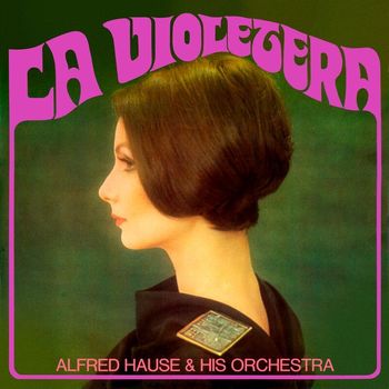 Alfred Hause - La Violetera