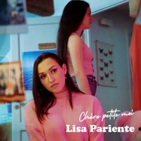 Lisa Pariente - Chère petite moi