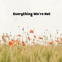 Daniel Jackson - Everything We're Not (Explicit)