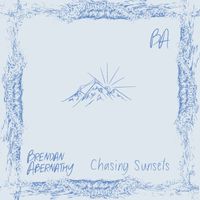 Brendan Abernathy - Chasing Sunsets