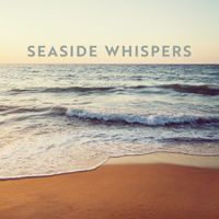 Calming Music Ensemble - Seaside Whispers: Ocean Waves and Seagulls Sounds for Meditation, Yoga, Spa, Sleep