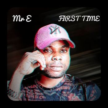 Mr E - First Time