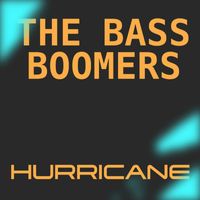 The Bass Boomers - Hurricane