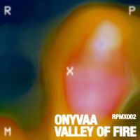 ONYVAA - Valley Of Fire EP