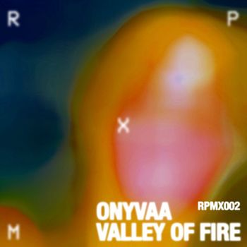 ONYVAA - Valley Of Fire EP