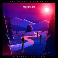 Modus - The Future Is Behind Us (Visitors Edition)