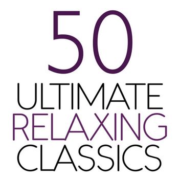 Various Artists - Ultimate Relaxing Classics