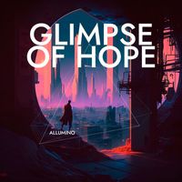 Allumino - Glimpse of Hope