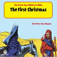 The Peter Pan Players - Peter Pan Children's Bible-The First Christmas
