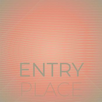 Various Artists - Entry Place