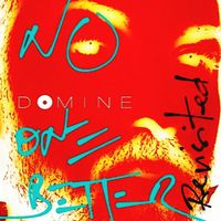 Domine - No One Better (Revisited)