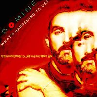 Domine - What's Happening To Us? (It's Happening To Dub Chechu Ibiza Mix)
