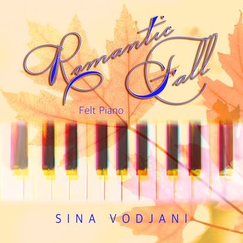 Sina Vodjani - Romantic Fall (Felt Slow Version)