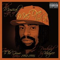 Mac Dre - The Musical Life of Mac Dre Vol 2 - True to the Game Years: 1992-1995