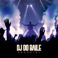Quadrini - DJ do Baile