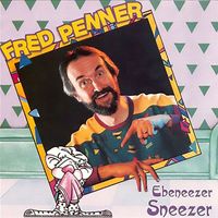 Fred Penner - Ebeneezer Sneezer