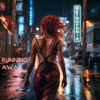 Retrofonik - Running Away