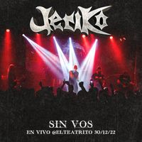 Jeriko - Sin vos (En vivo @elteatrito 30/12/22)