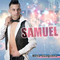 Samuel - Bella guagliona