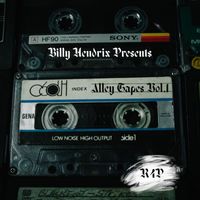 Billy Hendrix - Alley Tapes Vol.1 (Explicit)