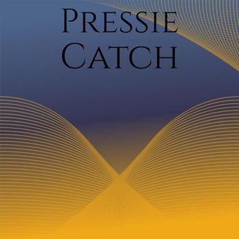Various Artists - Pressie Catch