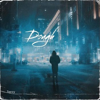 Teezy - Dough (Explicit)