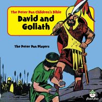 The Peter Pan Players - Peter Pan Children's Bible-David and Goliath