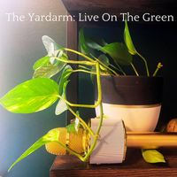 The Yardarm - Live on the Green