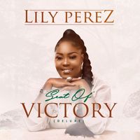 Lily Perez - Seat Of Victory (Deluxe Edition)