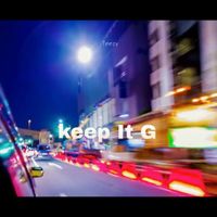 Teezy - Keep It G (Explicit)