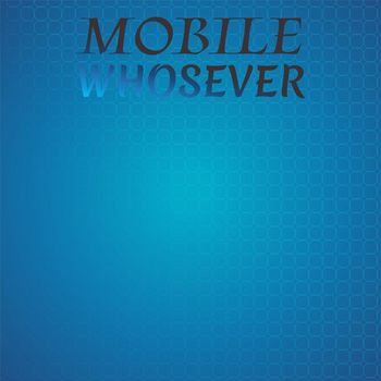 Various Artists - Mobile Whosever