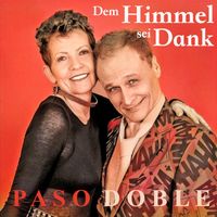 Paso Doble - Dem Himmel sei Dank (Radio Edit)
