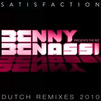 Benny Benassi, The Biz - Satisfaction (Dutch Remixes 2010)