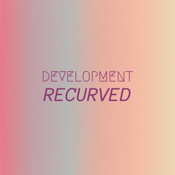 Various Artists - Development Recurved