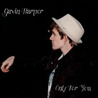 Gavin Harper - Only for You