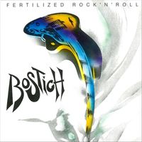 Bostich - Fertilized Rock'n'Roll (Explicit)