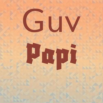 Various Artists - Guv Papi