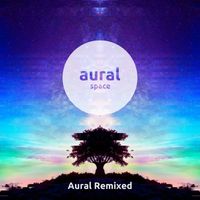 Aural Space - Aural Remixed