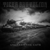Tiger Battalion - Unleash the Cats