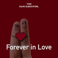 Hans-Ulrich Pohl - Forever in Love