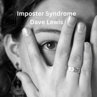 Dave Lewis - Imposter Syndrome